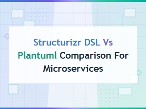 Structurizr Dsl vs Plantuml for Microservices Architecture
