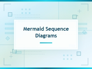 Mermaid.js Sequence Diagram Code Snippets and Examples